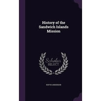 History of the Sandwich Islands Mission (Hardcover)