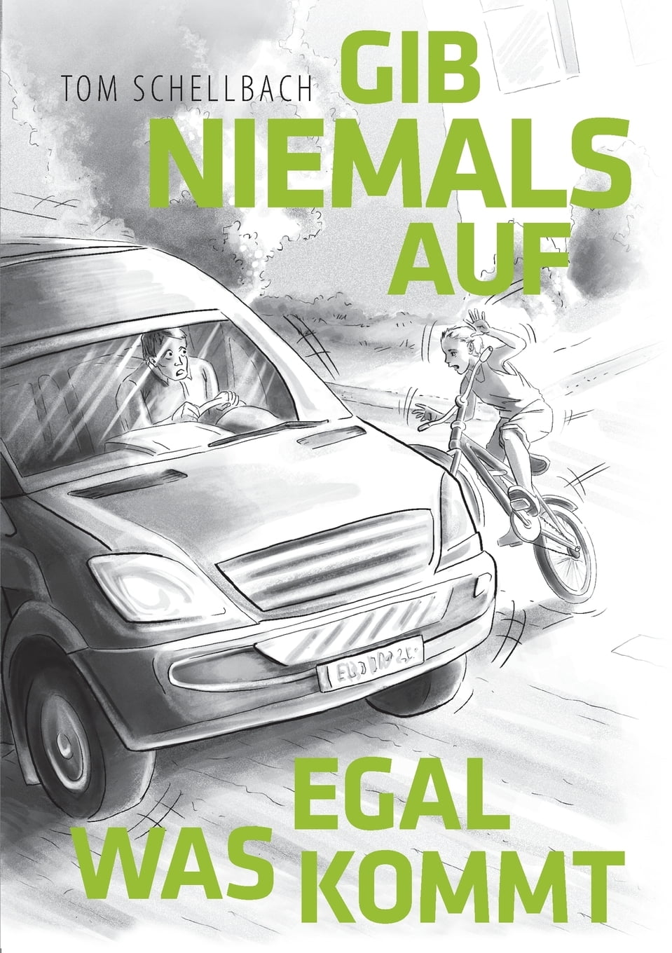 Gib niemals auf, egal was kommt! (Paperback)