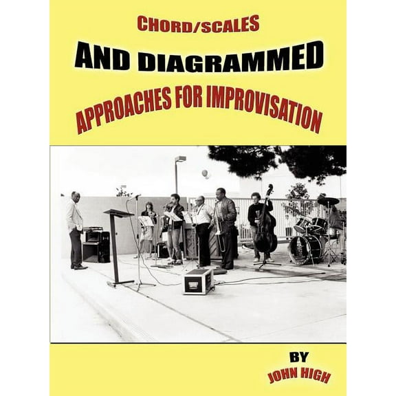 Chord/Scales and Diagrammed Approaches for Improvisation, (Paperback)