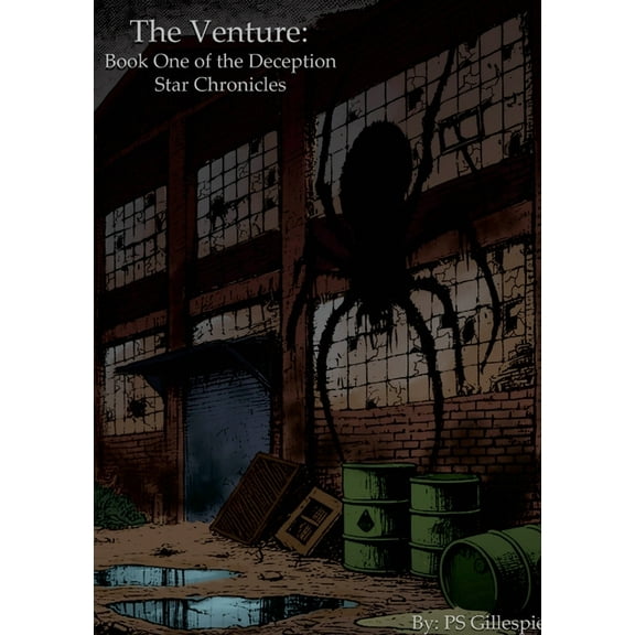 The Venture: Book 1 of the Deception Star Chronicles, (Paperback)