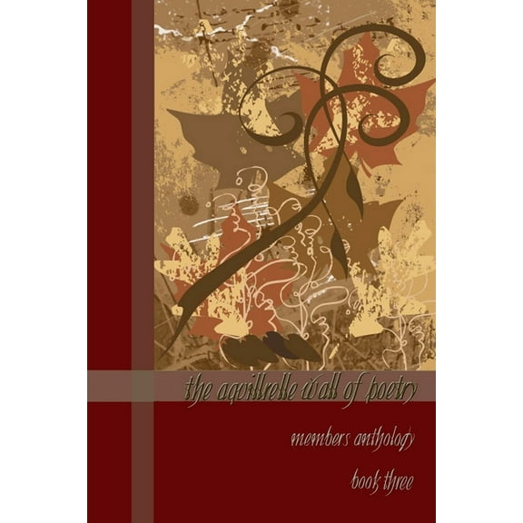 The Aquillrelle Wall of Poetry, book three, (Paperback)