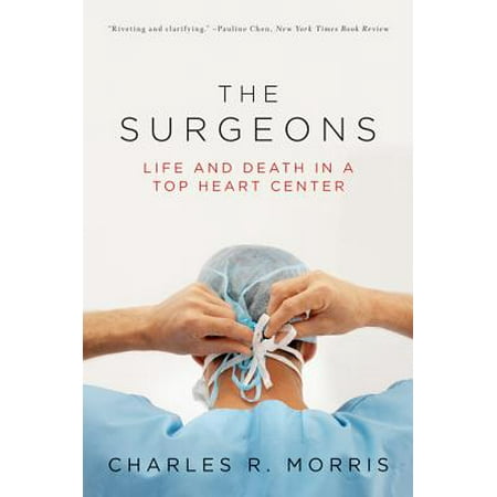 The Surgeons: Life and Death in a Top Heart Center - (Best Heart Valve Surgeons)