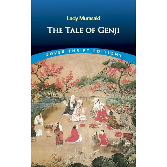 Dover Thrift Editions: Classic Novels The Tale of Genji, (Paperback)