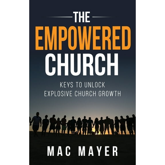 The Empowered Church (Paperback)