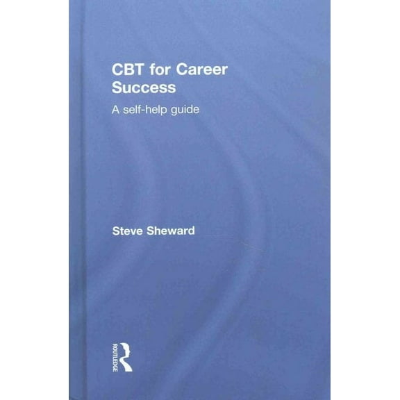 CBT for Career Success: A Self-Help Guide (Hardcover)