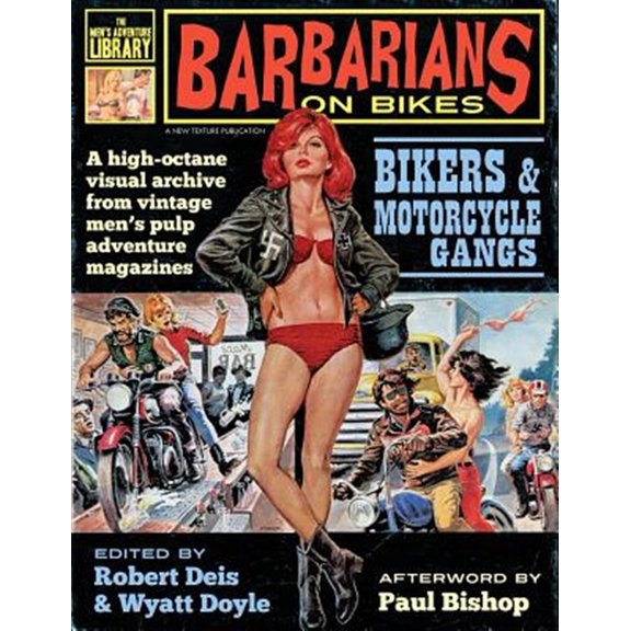 Pre-Owned Men's Adventure Library: Barbarians on Bikes: Bikers and Motorcycle Gangs in Men's Pulp Adventure Magazines (Paperback)
