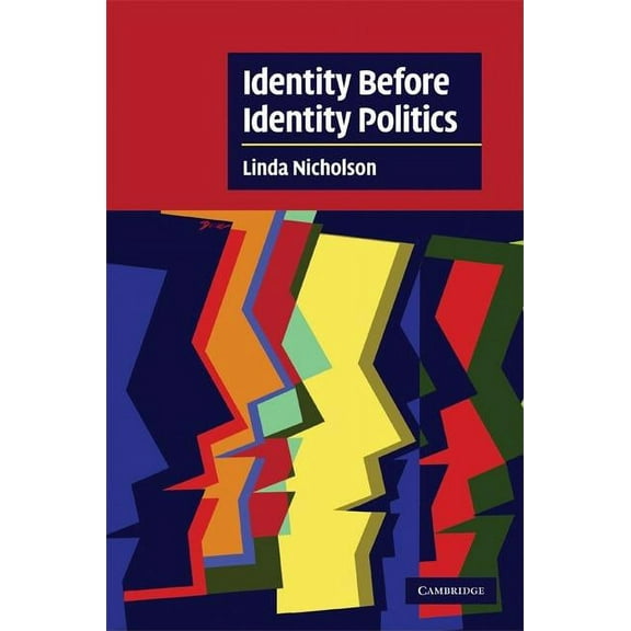 Cambridge Cultural Social Studies Identity Before Identity Politics, (Hardcover)