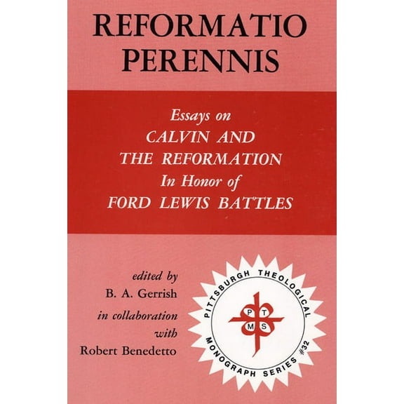 Pittsburgh Theological Monograph: Reformatio Perennis (Paperback)