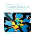 thumbnail image 1 of Pre-Owned Introduction to Human Services: Through the Eyes of Practice Settings (Paperback) 0205795021 9780205795024, 1 of 1