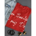 thumbnail image 3 of I'm Thankful For My Dog Women T-Shirt, Female x-Large, 3 of 4