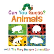 World of Eric Carle Can You Guess?: Animals with the Very Hungry Caterpillar, (Board Book)