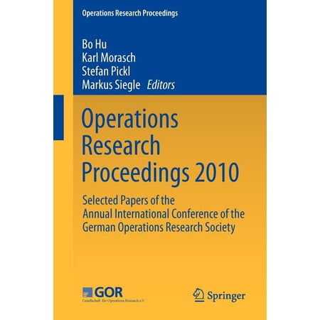 Operations Research Proceedings Operations Research Proceedings 2010: Selected Papers of the Annual International Conference of the German Operations Re Book 0 (Paperback)