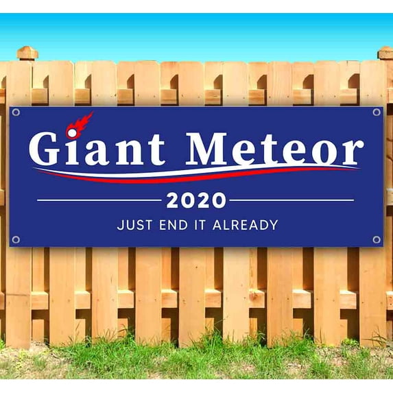 Giant Meteor 2020 13 oz Vinyl Banner With Metal Grommets