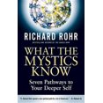thumbnail image 4 of Ce Que les Mystiques Savent, Richard Rohr Couverture Rigide, 4 of 5