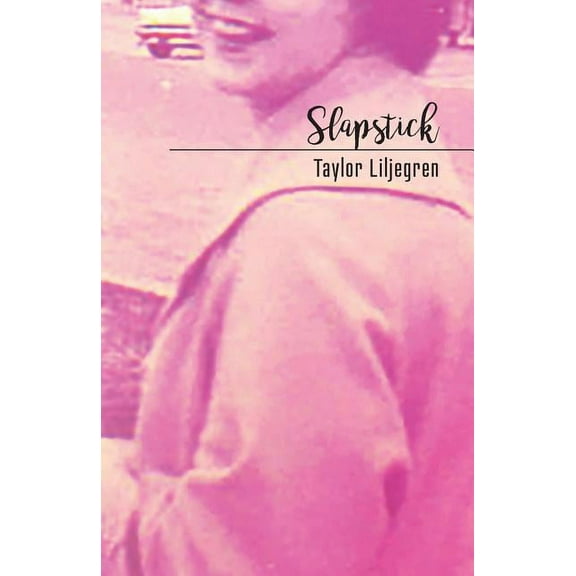 Slapstick: The Lucy Poems, (Paperback)