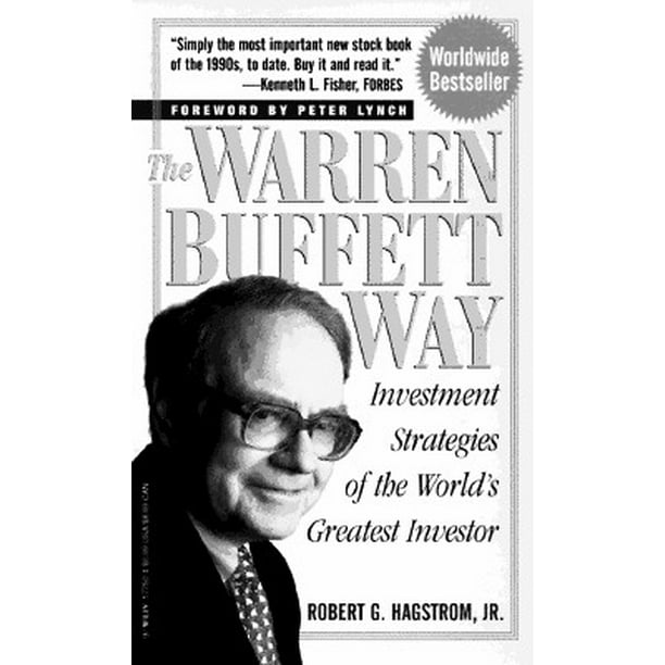 The Warren Buffett Way Investment Strategies of the World's Greatest