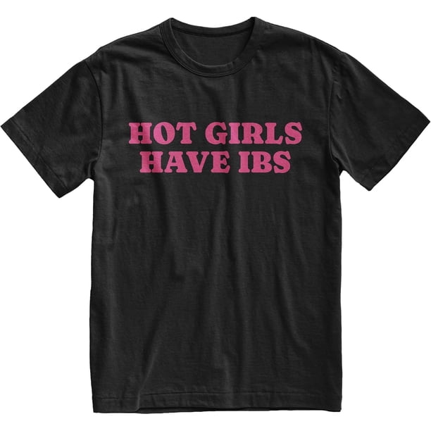 playera divertida de IBS Meme • playera estampada Hot Girls Have IBS • playera unisex de humor sarcástico