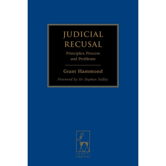 Judicial Recusal: Principles, Process and Problems, (Hardcover)