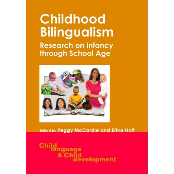 Child Language and Child Development Childhood Bil -Nop/018: Research on Infancy Through School Age, Book 7, (Paperback)