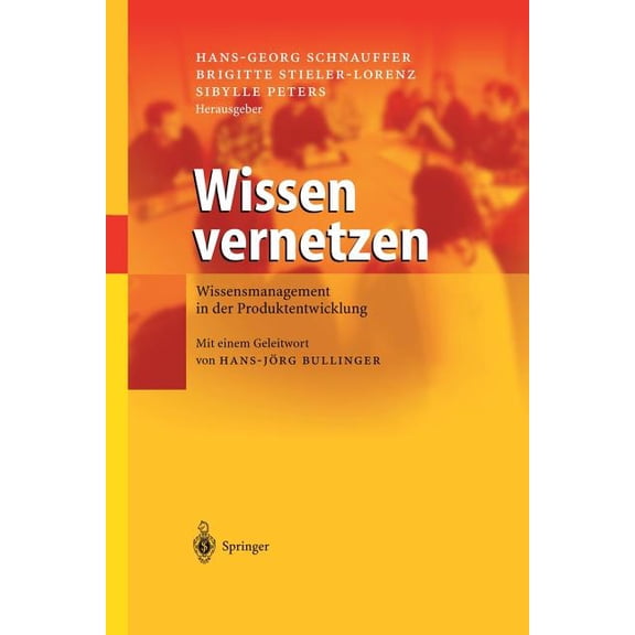Wissen Vernetzen: Wissensmanagement in Der Produktentwicklung, (Paperback)