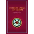 thumbnail image 1 of Luther's Large Catechism: With Study Questions, 1 of 1
