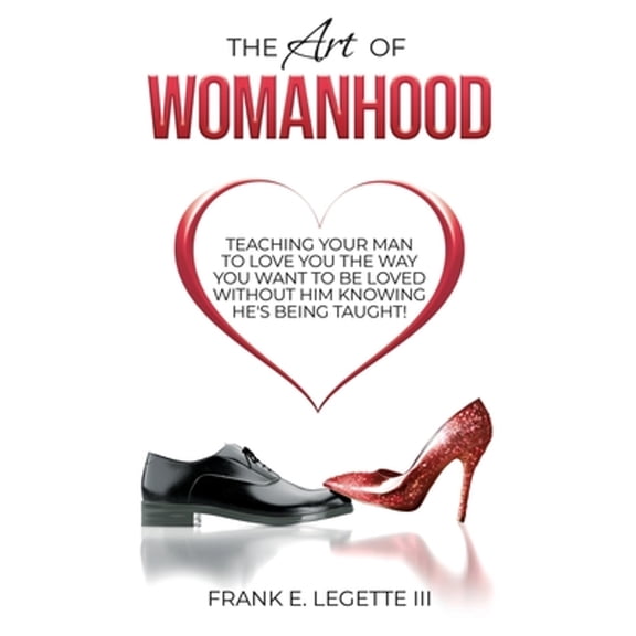 The Art of Womanhood (Paperback)