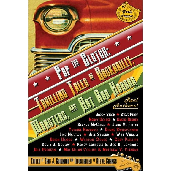 Pop the Clutch: Thrilling Tales of Rockabilly, Monsters, and Hot Rod Horror, (Paperback)