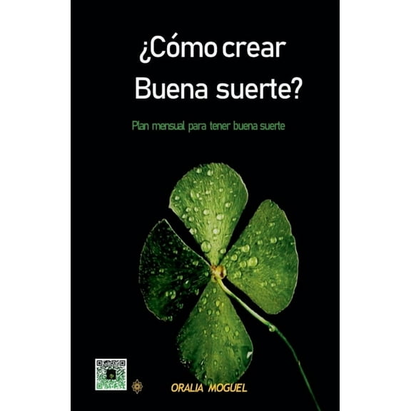 ¿Cómo Crear Buena Suerte?, (Paperback)