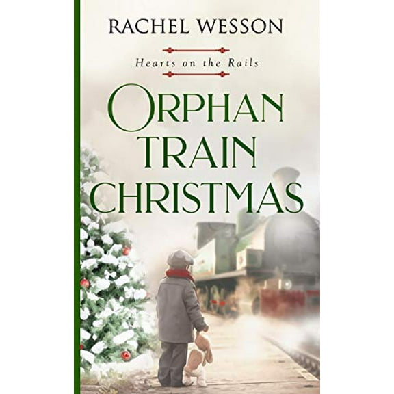 Pre-Owned Orphan Train Christmas: 3 (Hearts On The Rails) Paperback