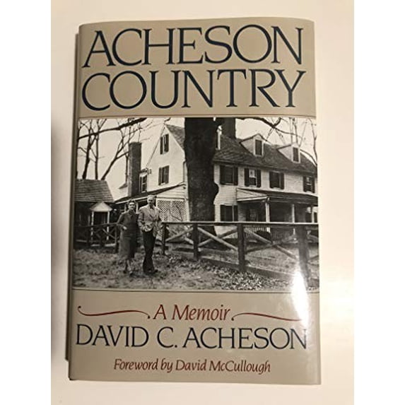 Pre-Owned Acheson Country: A Memoir (Hardcover) 0393035301 9780393035308