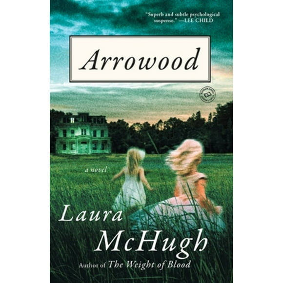 Pre-Owned Arrowood (Paperback 9780812986419) by Laura McHugh