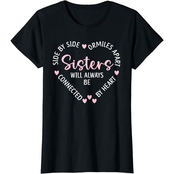 T-Shirt pour Femmes « Sisters Will Always Be Connected By Heart » Sœur Fratrie