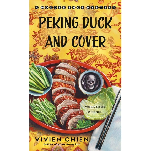 Vivien Chien: Peking Duck and Cover: a Noodle Shop Mystery (Paperback)