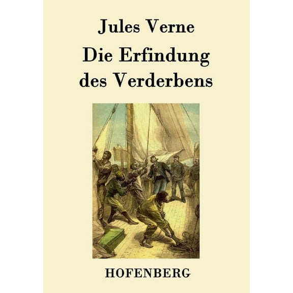 Die Erfindung des Verderbens (Paperback)