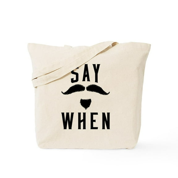 CafePress - Say When Tote Bag - Unisex Canvas Tote Bag, Beige, 1-Piece