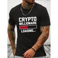 thumbnail image 1 of Camiseta de cuello redondo para hombre con estampado de CRYPTO MILLIONAIRE, manga corta, ropa informal de verano versátil, camisetas de ocio, 1 of 8