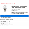 thumbnail image 2 of Parking Light Bulb - Compatible with 1958 - 1963 Chevy Corvette 1959 1960 1961 1962, 2 of 2