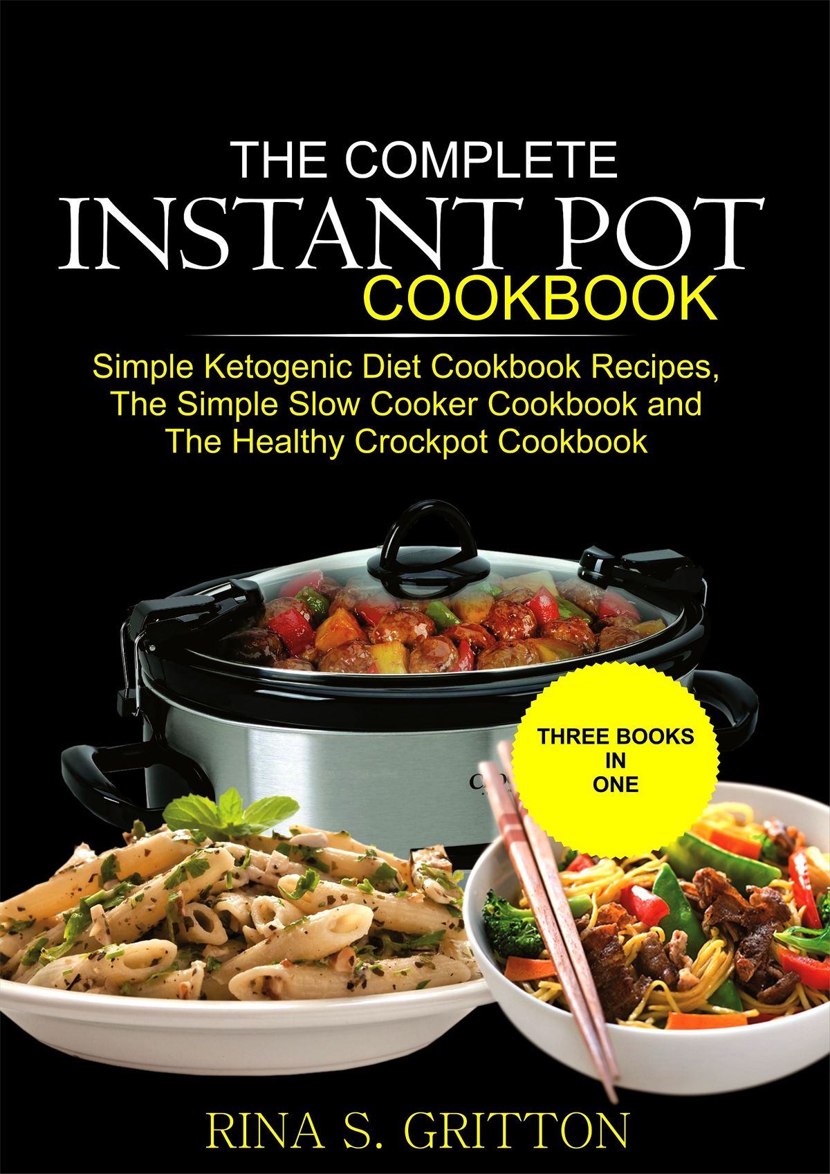 The Complete Instant Pot Cookbook eBook