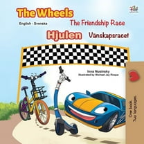 English Swedish Bilingual Collection The Wheels -The Friendship Race (English Swedish Bilingual Book for Kids), (Paperback)
