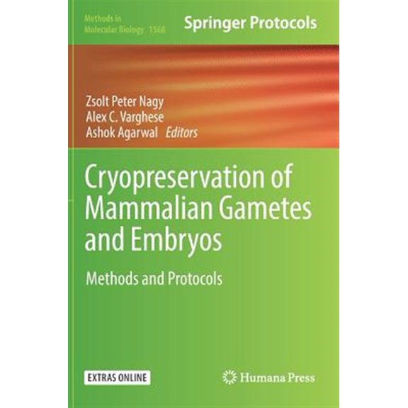 Pre-Owned Cryopreservation of Mammalian Gametes and Embryos: Methods and Protocols