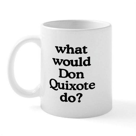 CafePress - Don Quixote Mug - 11 oz Ceramic Mug - Novelty Coffee Tea Cup