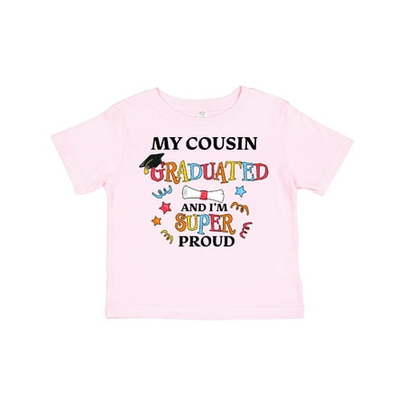 

Inktastic My Cousin Graduated and I m Super Proud Gift Toddler Boy or Toddler Girl T-Shirt