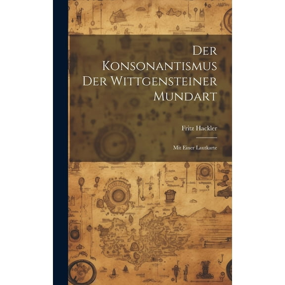 Der Konsonantismus der Wittgensteiner Mundart (Hardcover)