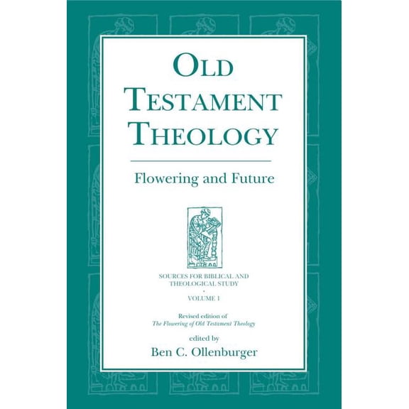Sources for Biblical and Theological Stu Old Testament Theology: Flowering and Future, Book 1, (Hardcover)
