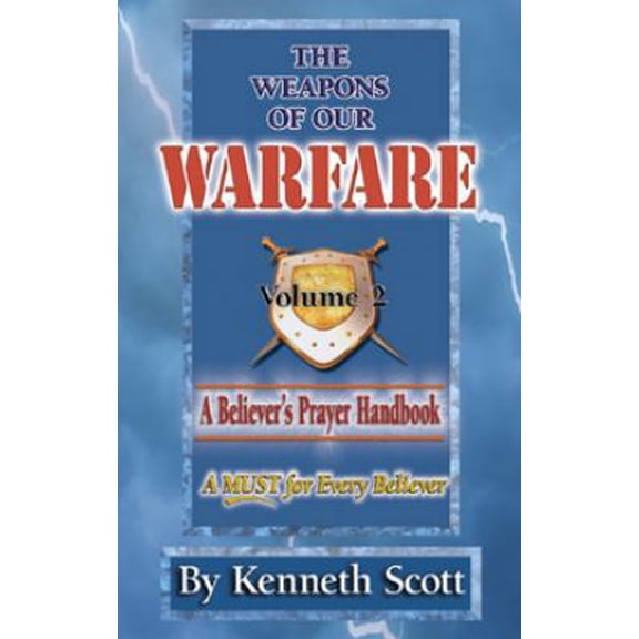 Pre-Owned Weapons Of Our Warfare: Volume 2 (Paperback) 0966700910 9780966700916