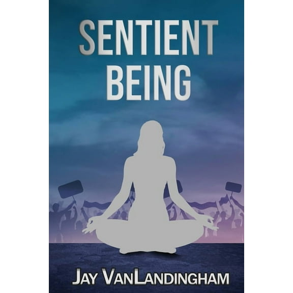 Sentient Being, (Paperback)