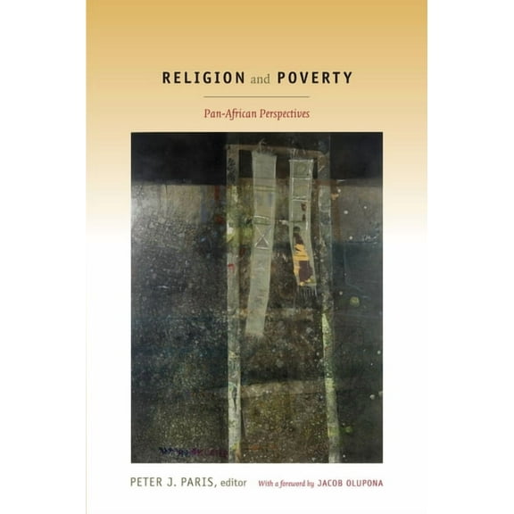 Religion and Poverty: Pan-African Perspectives, (Paperback)