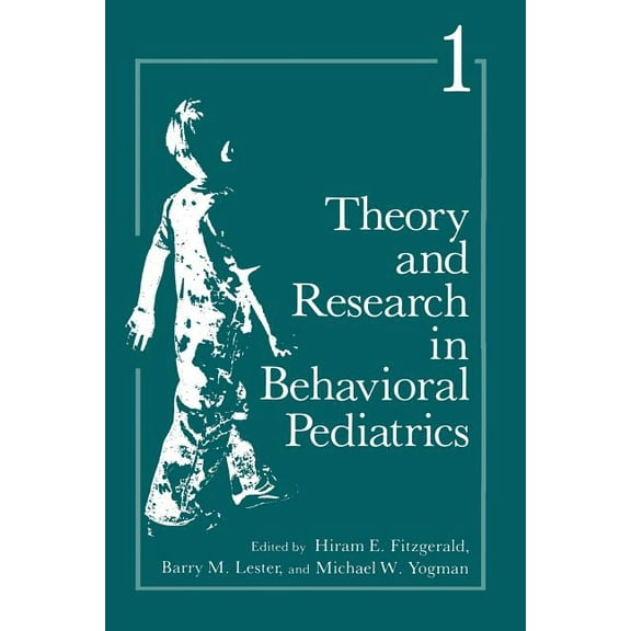Theory and Research in Behavioral Pediatrics: Volume 1, (Paperback)