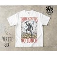 thumbnail image 4 of Three Coffees No Lunch Comfort Colors Shirt, Funny Coffee Tee, Dark Humor Shirt, Sarcastic Work Tee, Warrior Graphic Shirt, Weird Funny Tee, 4 of 6