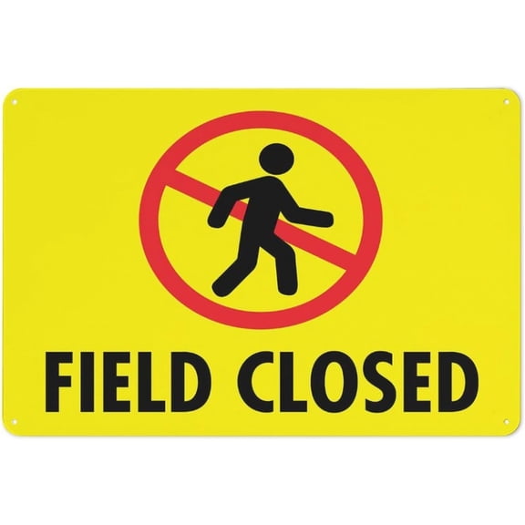 Field Closed Sign 12 X 8 Inches Reflective Aluminum Metal Warning Signage With Symbol For Indoor Outdoor Use
